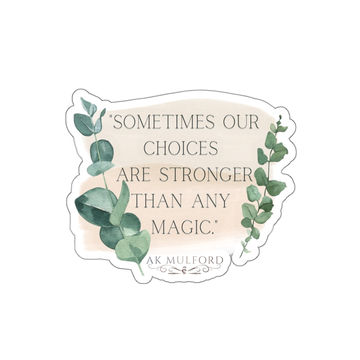 "Stronger Than Magic" Die-Cut Stickers