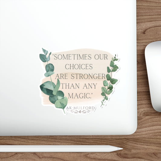 "Stronger Than Magic" Die-Cut Stickers